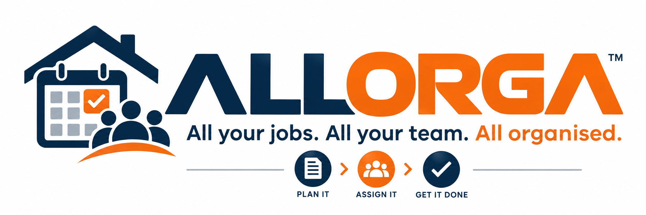 Allorga — All your jobs. All your team. All organised. Plan it, assign it, get it done.